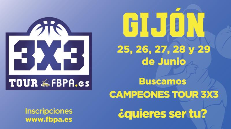 ABIERTO PLAZO INSCRIPCIÓN ETAPA GIJÓN TOUR 3X3 FBPA 2025
