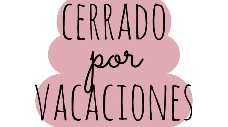 CERRADO POR VACACIONES!!