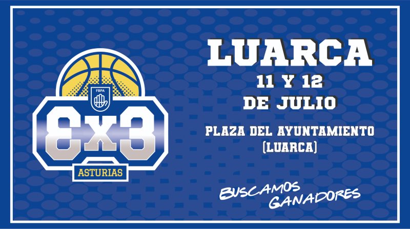 ABIERTAS INSCRIPCIONES ETAPA LUARCA TOUR 3X3 FBPA 2026