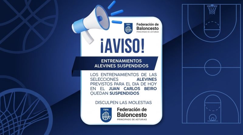SUSPENSIÓN ENTRENAMIENTOS ALEVINES PAB. JUAN CARLOS BEIRO 4 OCTUBRE